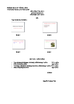 Đề kiểm tra học kì I môn Tin học 9 - năm học 2014 - 2015 - Trường THCS Lưu Văn Mót